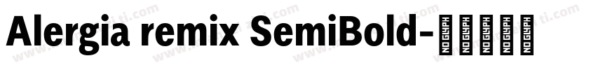 Alergia remix SemiBold字体转换
